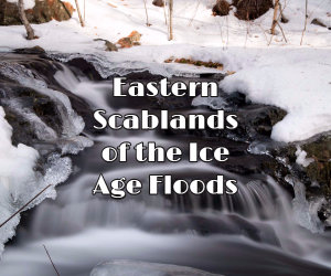 Eastern Scablands of the Ice Age Floods